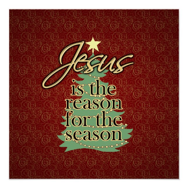 Jesus is the Reason Christian Christmas Poster (Front)