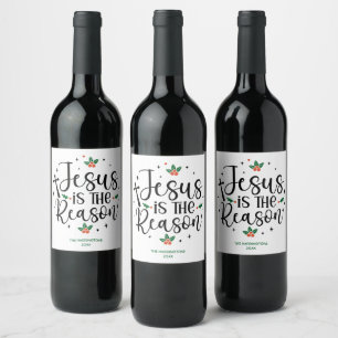 Jesus is the Reason Christian Custom Religious Wine Label