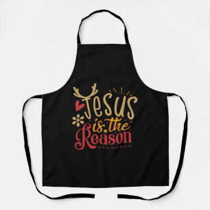 Jesus Is The Reason Christmas Holiday Religious Apron