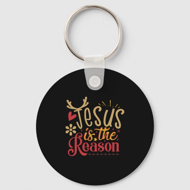Jesus Is The Reason Christmas Holiday Religious Key Ring (Front)