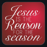 Jesus Is The Reason Christmas  Square Sticker<br><div class="desc">Jesus Is The Reason Christmas Square Sticker.</div>