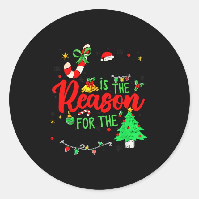 Jesus Is The Reason For Season Christmas Family Pa Classic Round Sticker (Front)