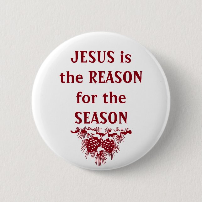JESUS IS THE REASON FOR SEASON Christmas Quote 6 Cm Round Badge (Front)