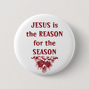 JESUS IS THE REASON FOR SEASON Christmas Quote 6 Cm Round Badge