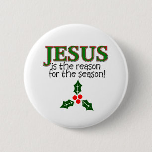 Jesus Is The Reason For The Season 6 Cm Round Badge