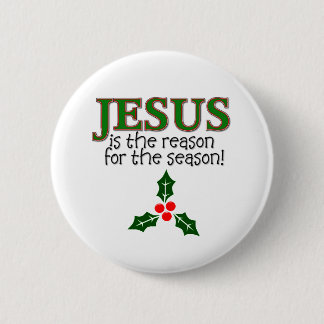 Jesus Is The Reason For The Season 6 Cm Round Badge