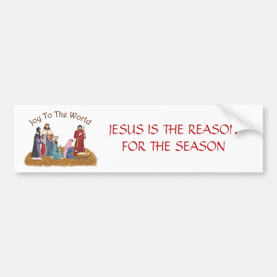 JESUS IS THE REASON FOR THE SEASON BUMPER STICKER Zazzle.co.uk