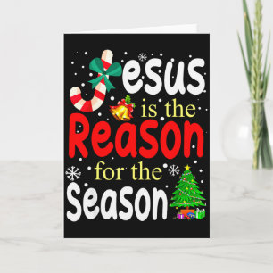 Jesus Is The Reason For The Season Christian Chris Card