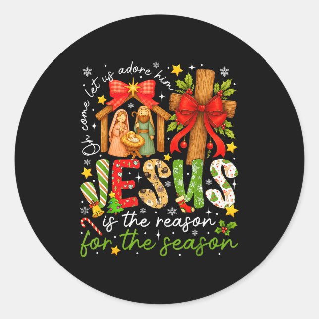 Jesus Is The Reason For The Season Christian Chris Classic Round Sticker (Front)