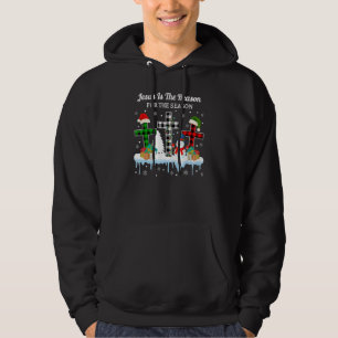 Jesus Is The Reason For The Season Christian Chris Hoodie