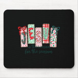 Jesus Is The Reason For The Season Christian Chris Mouse Mat