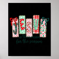 Jesus Is The Reason For The Season Christian Chris
