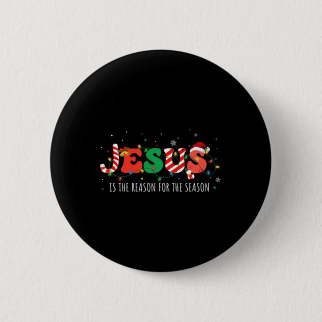 Jesus Is The Reason For The Season Christian Faith 6 Cm Round Badge (Front)