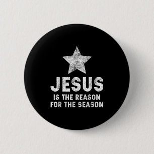 Jesus Is The Reason For The Season Christian Faith 6 Cm Round Badge