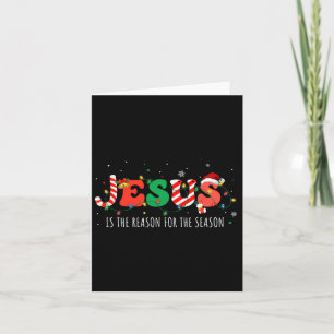 Jesus Is The Reason For The Season Christian Faith Card