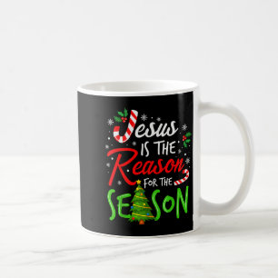Jesus Is The Reason For The Season Christian Faith Coffee Mug