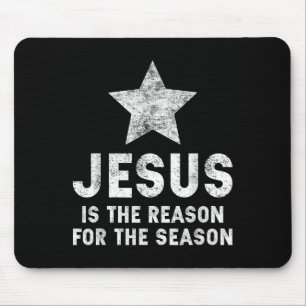 Jesus Is The Reason For The Season Christian Faith Mouse Mat