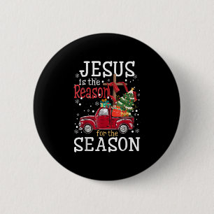 Jesus is The Reason for The Season Christian Truck 6 Cm Round Badge