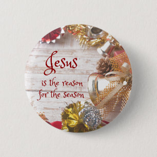 Jesus is the reason for the season Christmas 6 Cm Round Badge