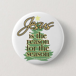 Jesus is the Reason for the Season, Christmas 6 Cm Round Badge
