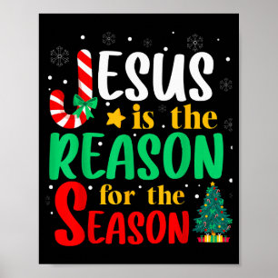 Jesus Is The Reason For The Season Christmas Chris Poster
