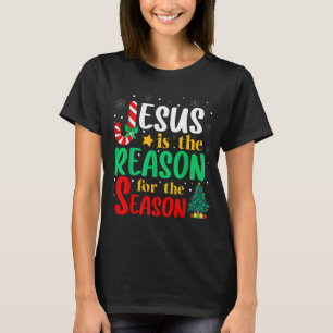 Jesus Is The Reason For The Season Christmas Chris T-Shirt
