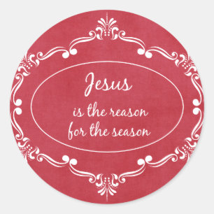 Jesus is the reason for the Season Christmas Classic Round Sticker