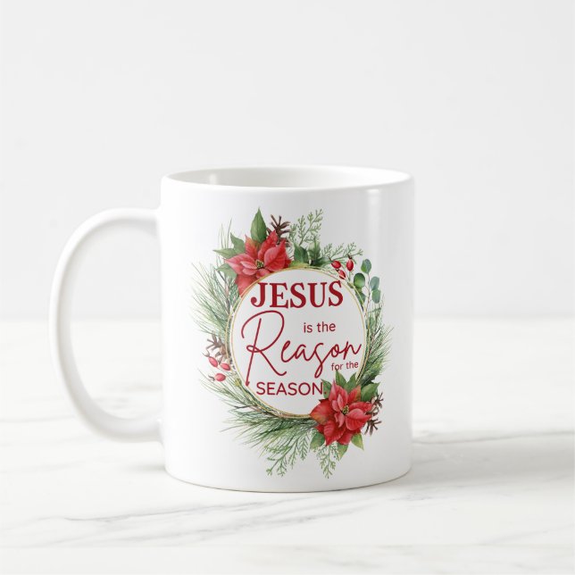Jesus is the Reason for the Season Christmas Coffee Mug (Left)