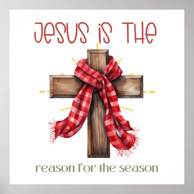 Jesus is the reason for the season Christmas cross Poster (Front)