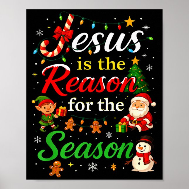 Jesus Is The Reason For The Season Christmas Day X Poster (Front)