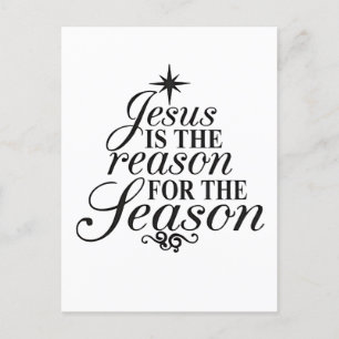 Jesus Is The Reason For The Season Christmas  Holiday Postcard