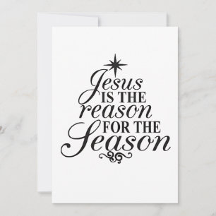 Jesus Is The Reason For The Season Christmas  Invitation