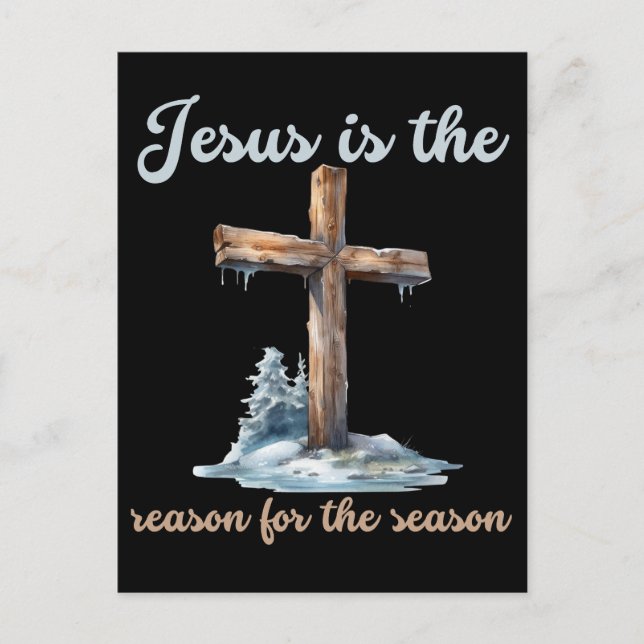 Jesus is the reason for the season Christmas Jesus Holiday Postcard (Front)