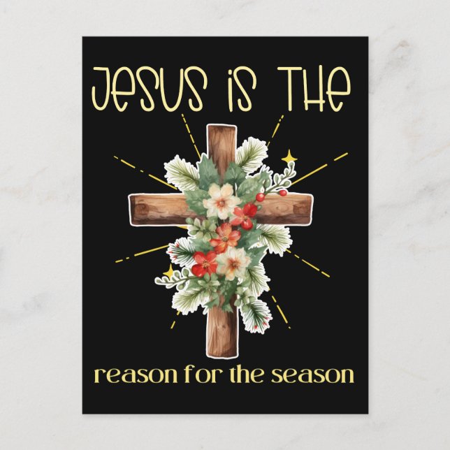 Jesus is the reason for the season Christmas Jesus Postcard (Front)
