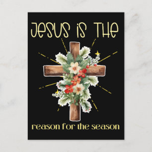 Jesus is the reason for the season Christmas Jesus Postcard