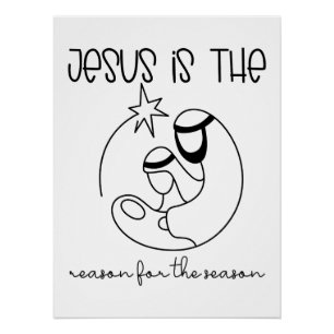 Jesus is the reason for the season Christmas Jesus Poster
