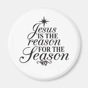 Jesus Is The Reason For The Season Christmas  Magnet