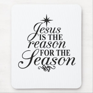 Jesus Is The Reason For The Season Christmas  Mouse Mat
