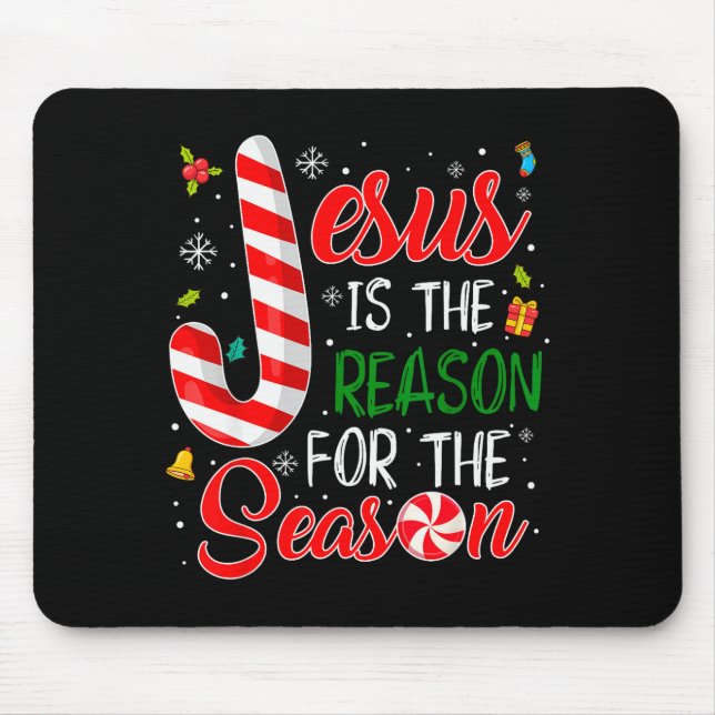 Jesus Is The Reason For The Season Christmas Pajam Mouse Mat (Front)