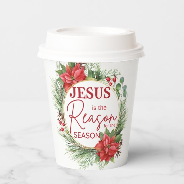 Jesus is the Reason for the Season Christmas Paper Cups (Front)