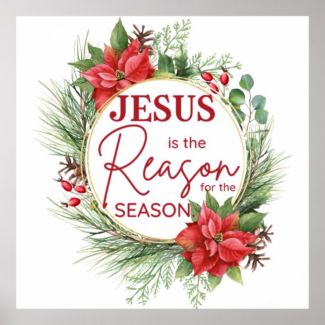 Jesus is the Reason for the Season Christmas Poster (Front)