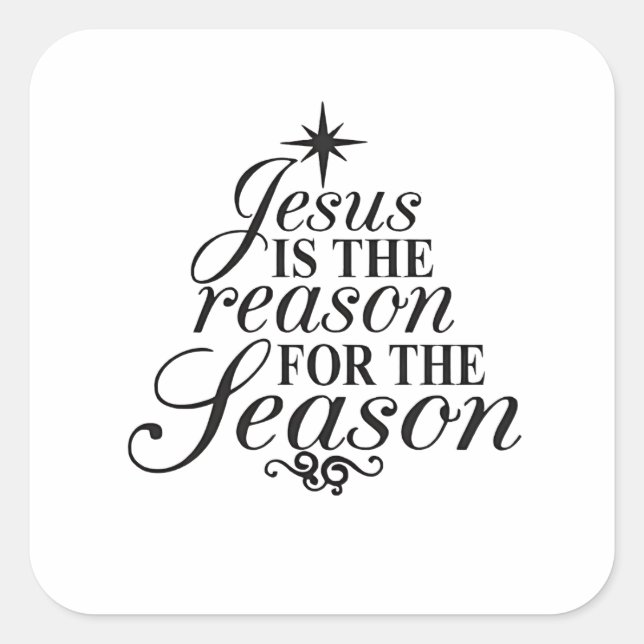Jesus Is The Reason For The Season Christmas  Square Sticker (Front)