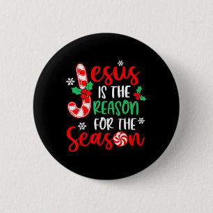 Jesus Is The Reason For The Season Christmas Xmas 6 Cm Round Badge