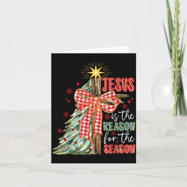 Jesus Is The Reason For The Season Christmas Xmas  Card (Front)