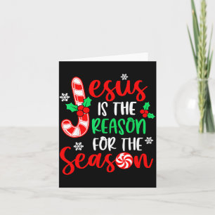 Jesus Is The Reason For The Season Christmas Xmas Card