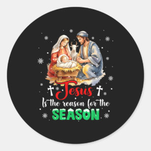 Jesus Is The Reason For The Season Christmas Xmas  Classic Round Sticker