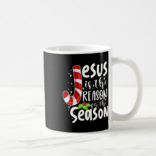 Jesus Is The Reason For The Season Christmas Xmas Coffee Mug