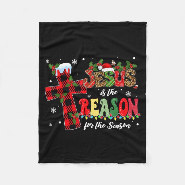 Jesus Is The Reason For The Season Christmas Xmas  Fleece Blanket (Front)