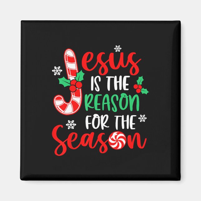 Jesus Is The Reason For The Season Christmas Xmas  Magnet (Front)