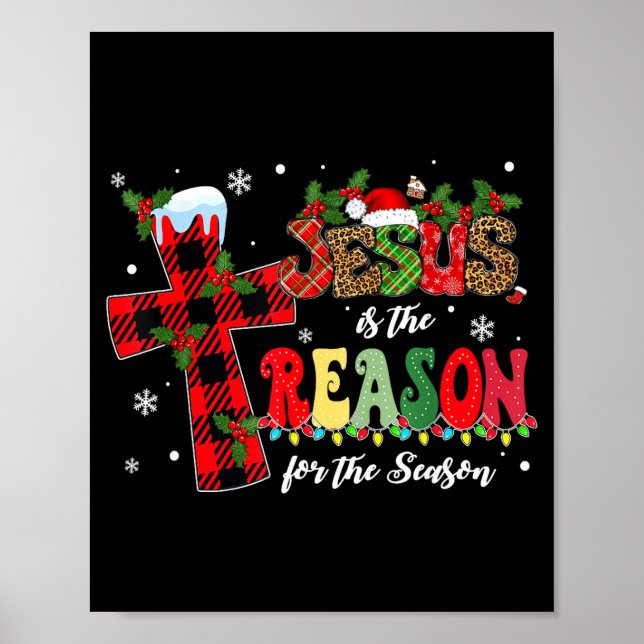 Jesus Is The Reason For The Season Christmas Xmas  Poster (Front)